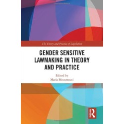 Gender Sensitive Lawmaking in Theory and Practice