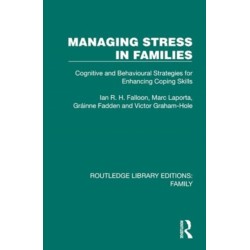 Managing Stress in Families: Cognitive and Behavioural Strategies for Enhancing Coping Skills