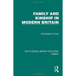 Family and Kinship in Modern Britain