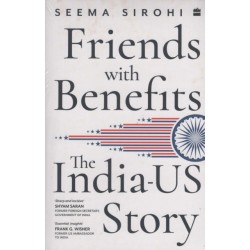 Friends with Benefits: The India-US Story