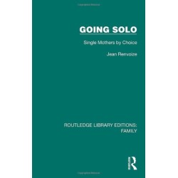 Going Solo: Single Mothers by Choice