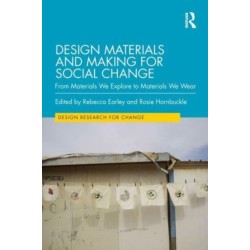 Design Materials and Making for Social Change: From Materials We Explore to Materials We Wear