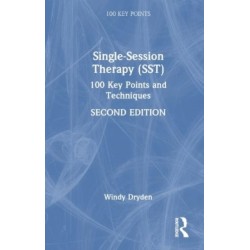Single-Session Therapy (SST): 100 Key Points and Techniques