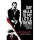 Say Hello to My Little Friend: A Century of Scarface