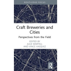 Craft Breweries and Cities: Perspectives from the Field