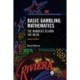 Basic Gambling Mathematics: The Numbers Behind the Neon, Second Edition