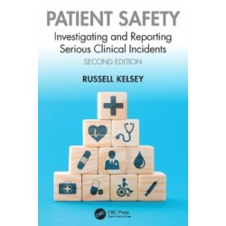 Patient Safety: Investigating and Reporting Serious Clinical Incidents