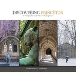 Discovering Princeton: A Photographic Guide with Five Walking Tours