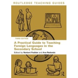 A Practical Guide to Teaching Foreign Languages in the Secondary School
