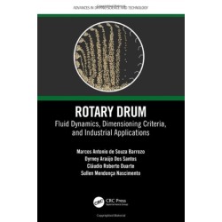 Rotary Drum: Fluid Dynamics, Dimensioning Criteria, and Industrial Applications