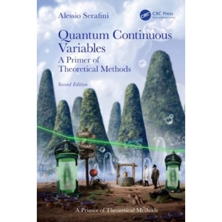 Quantum Continuous Variables: A Primer of Theoretical Methods