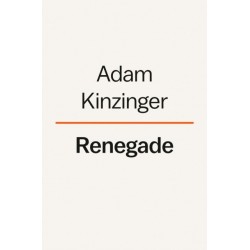 Renegade: Defending Democracy and Liberty in Our Divided Country