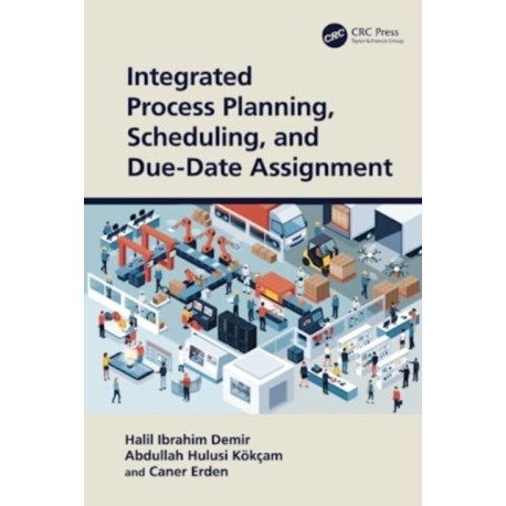 Integrated Process Planning, Scheduling, and Due-Date Assignment