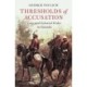 Thresholds of Accusation: Law and Colonial Order in Canada