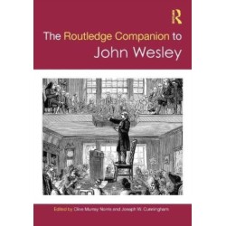 The Routledge Companion to John Wesley