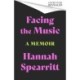 Facing the Music: A searingly candid memoir from S Club 7 star, Hannah Spearritt