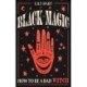 Black Magic: How to Be a Bad Witch