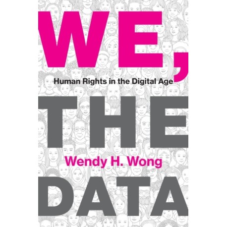 We, the Data: Human Rights in the Digital Age
