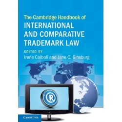 The Cambridge Handbook of International and Comparative Trademark Law
