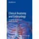 Clinical Anatomy and Embryology: A Guide for the Classroom, Boards, and Clinic