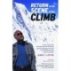 Return to the Scene of the Climb: A story of the 1st American ascent of Everest