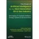 The Power of Artificial Intelligence for the Next-Generation Oil and Gas Industry: Envisaging AI-inspired Intelligent Energy Systems and Environments