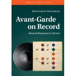 Avant-Garde on Record: Musical Responses to Stereos