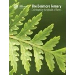 The Benmore Fernery: Celebrating the world of Ferns