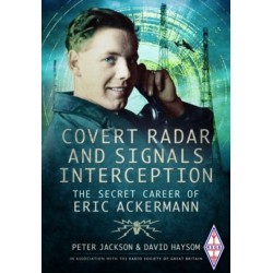 Covert Radar and Signals Interception: The Secret Career of Eric Ackermann