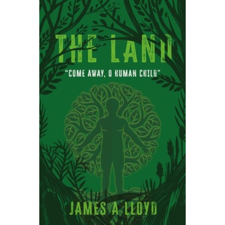 The Land: “Come away, O human child”