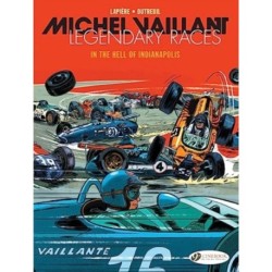 Michel Vaillant - Legendary Races Vol. 1: In the Hell of Indianapolis: In the Hell of Indianapolis