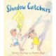 Shadow Catchers
