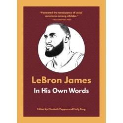 LeBron James: In His Own Words