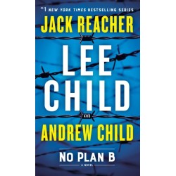 No Plan B: A Jack Reacher Novel