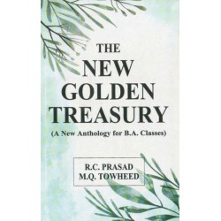 The New Golden Treasury: A New Anthology for B.A. Classes