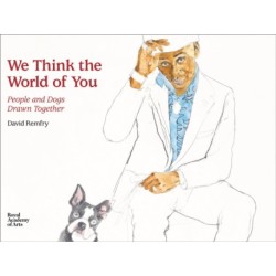 We Think the World of You: People and Dogs Drawn Together