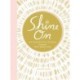 Shine On: An Interactive Journal for Igniting Beauty, Healing, and Joy