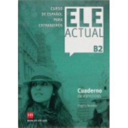 Ele Actual: Cuaderno de ejercicios + B2