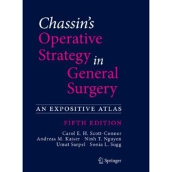 Chassin's Operative Strategy in General Surgery: An Expositive Atlas
