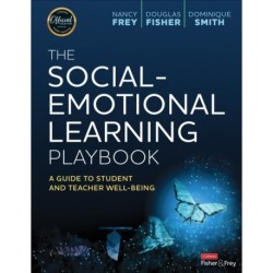 The Social-Emotional Learning Playbook: A Guide to Student and Teacher Well-Being