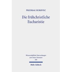 Die fruhchristliche Eucharistie