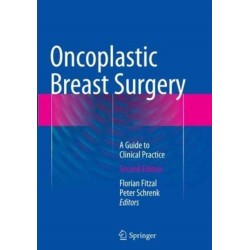 Oncoplastic Breast Surgery: A Guide to Clinical Practice