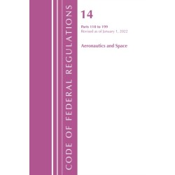 Code of Federal Regulations, Title 14 Aeronautics and Space 110-199, Revised as of January 1, 2022