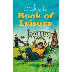 Thelwell's Book of Leisure