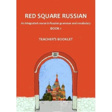 Red Square Russian 1: Teacher's Booklet