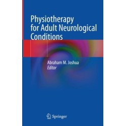 Physiotherapy for Adult Neurological Conditions