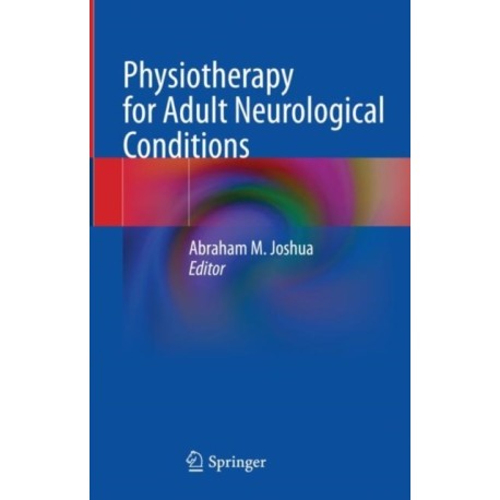 Physiotherapy for Adult Neurological Conditions