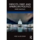 Deficits, Debt, and American Politics: Paper Shackles