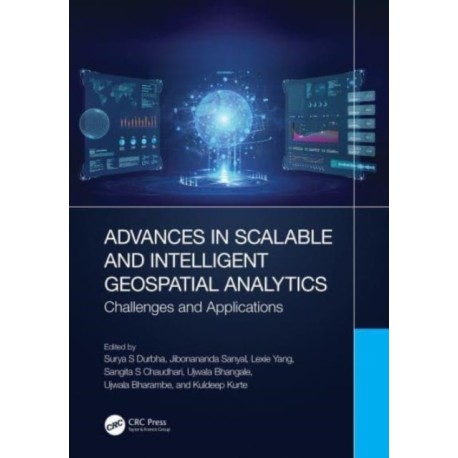 Advances in Scalable and Intelligent Geospatial Analytics: Challenges and Applications