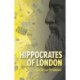 Hippocrates of London: Stories from a good doctor